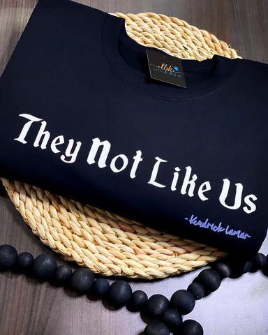 They Not Like Us/ Medium Black Sweatshirt