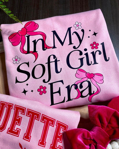 Soft Girl Era/ Sweatshirt