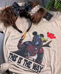 This is the Way / Shirt