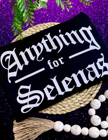 Anything For Selenas / Black Sweatshirt